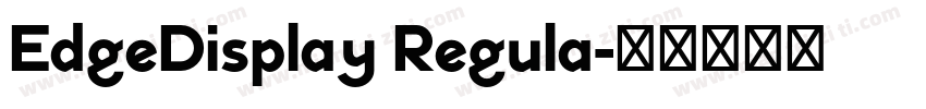 EdgeDisplay Regula字体转换